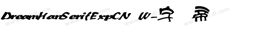 DreamHanSerifExpCN W字体转换